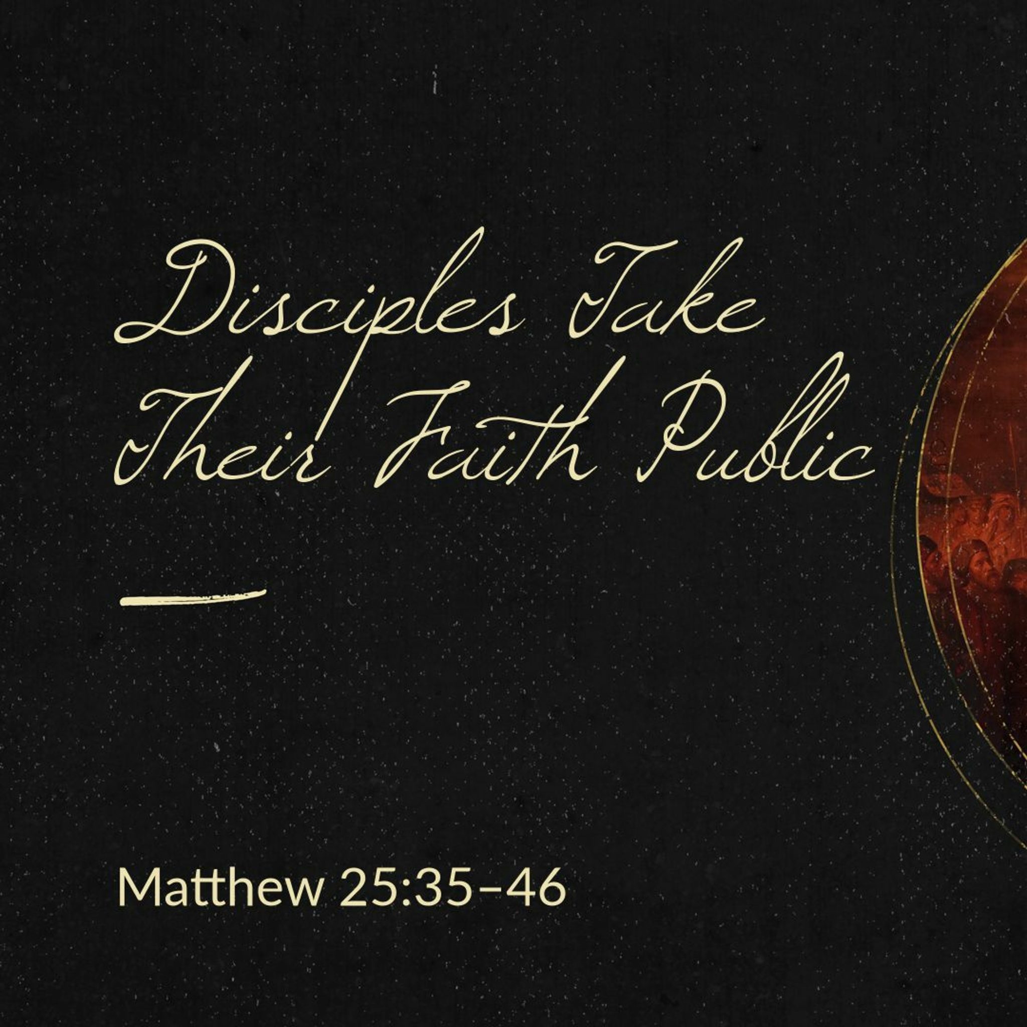 Read more about the article Disciples Take Their Faith Public