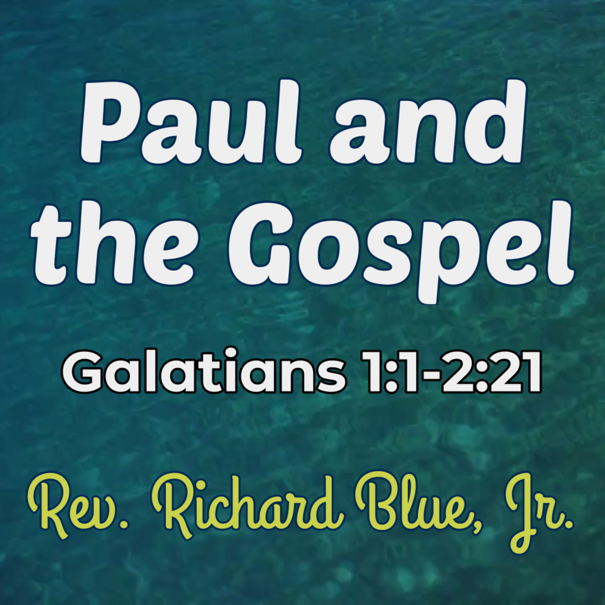 Read more about the article Paul and The Gospel
