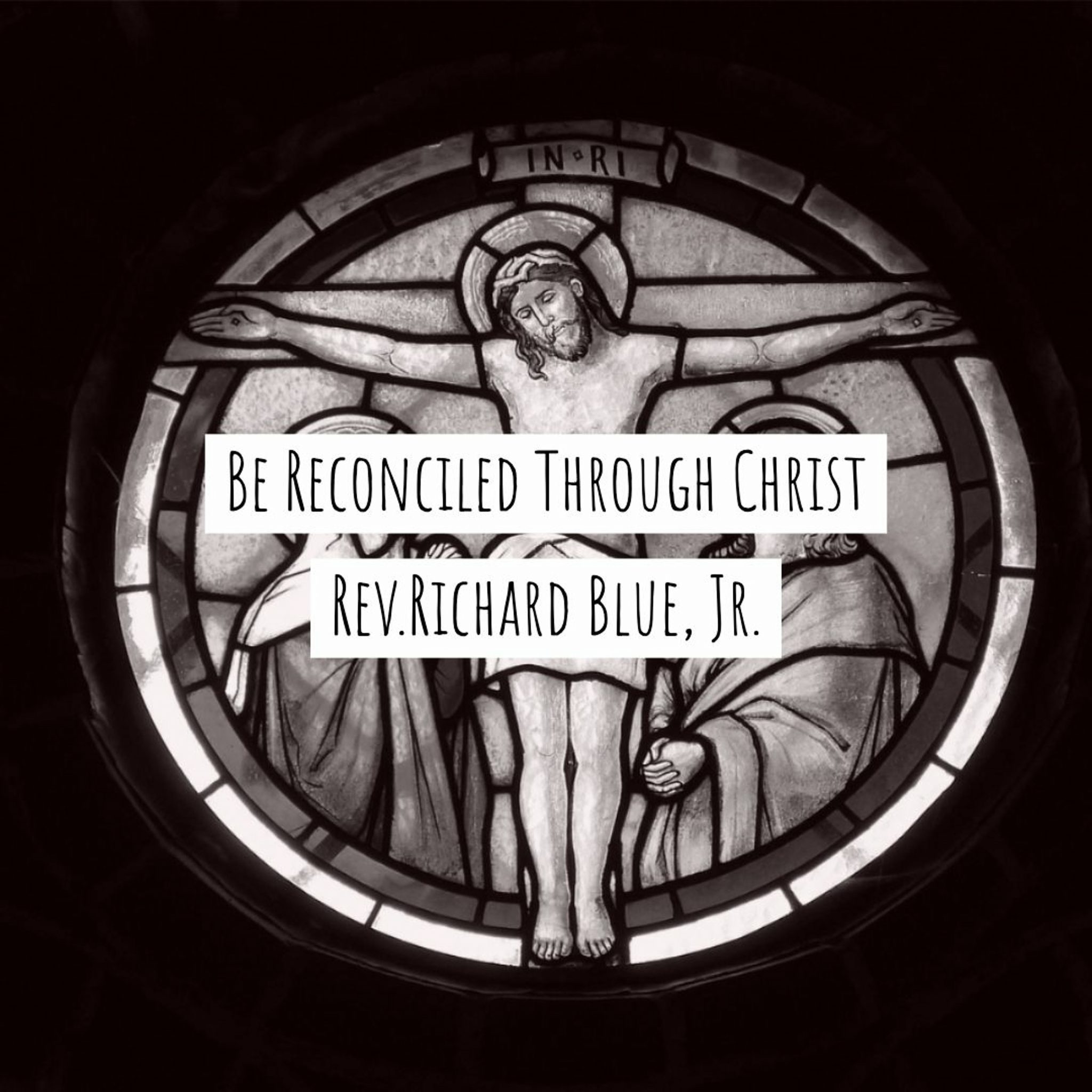 Read more about the article Be Reconciled Through Christ