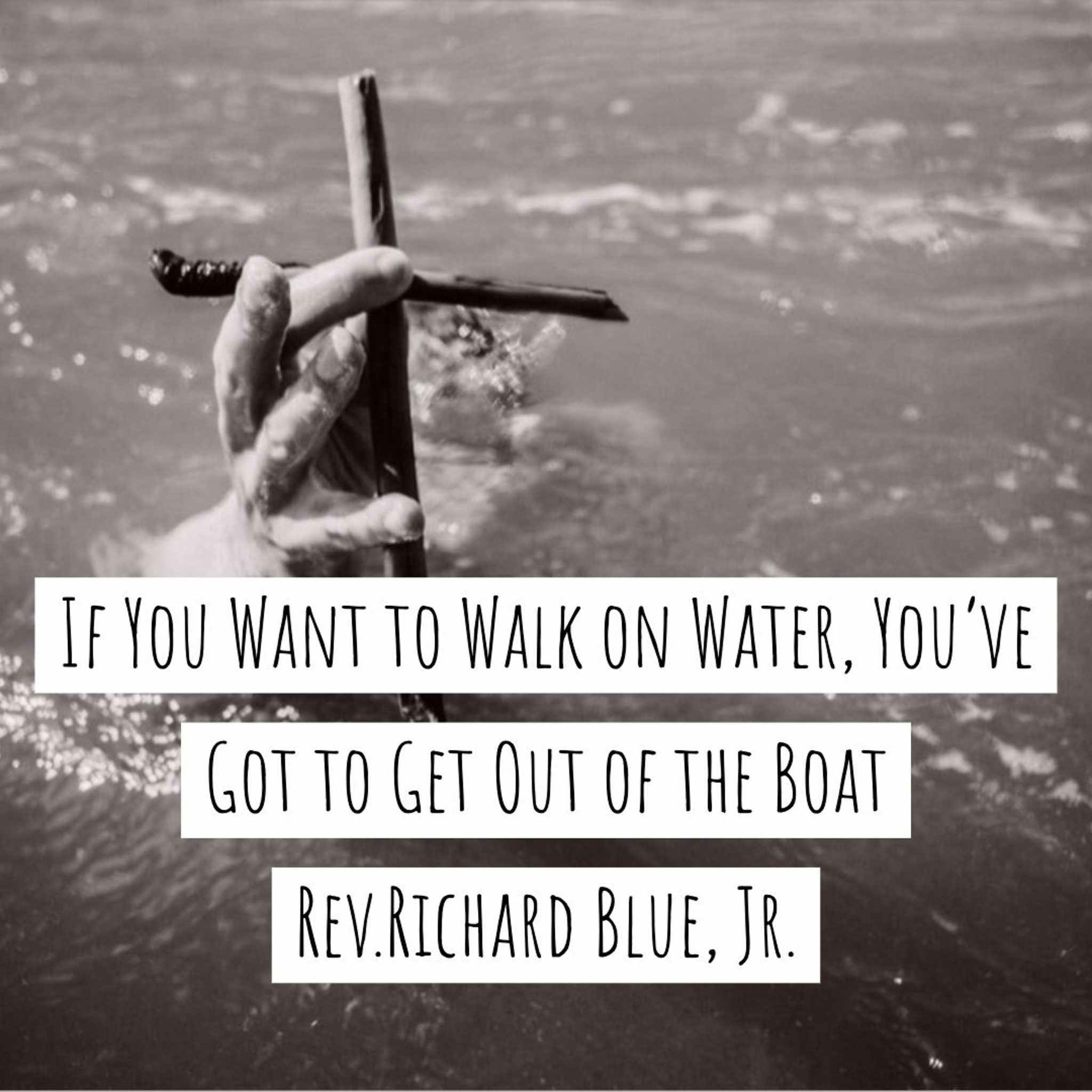 Read more about the article If You Want to Walk on Water, You’ve Got to Get Out of the Boat